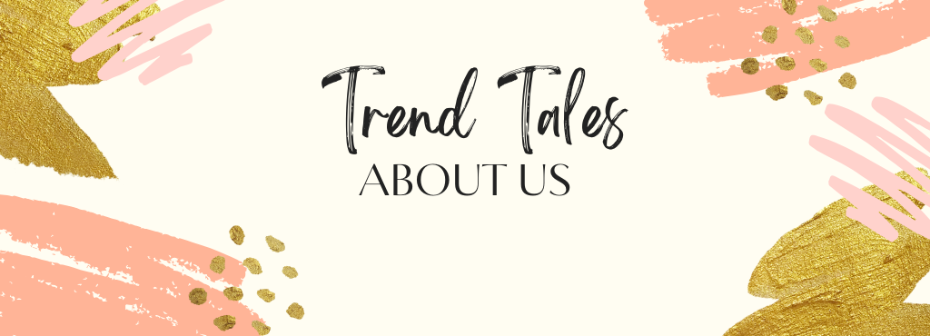 trend tales about us